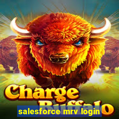 salesforce mrv login